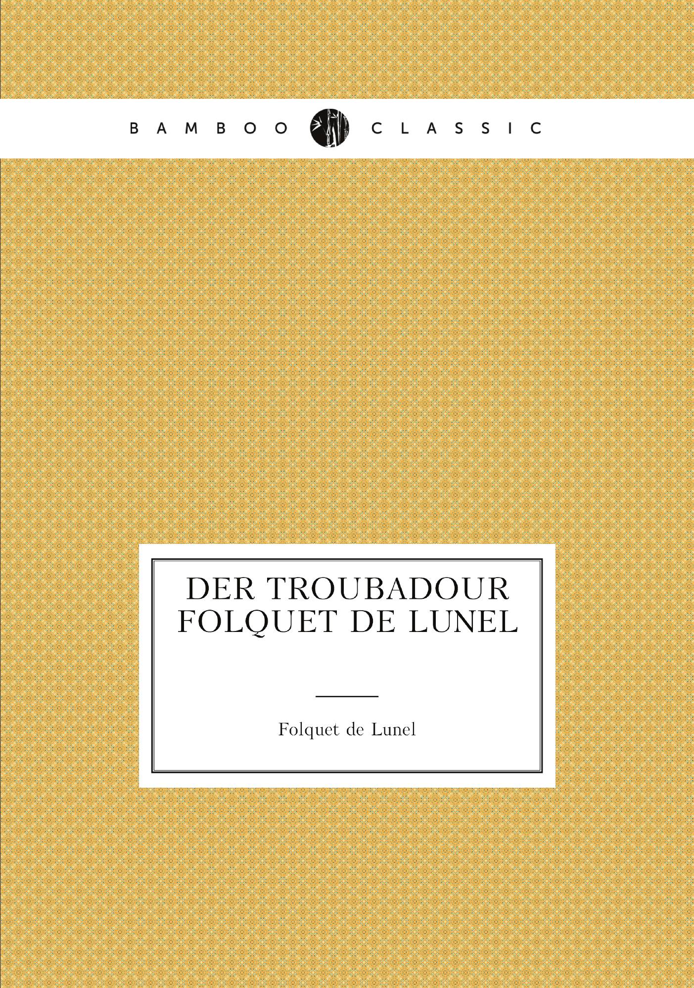 

Der troubadour Folquet de Lunel