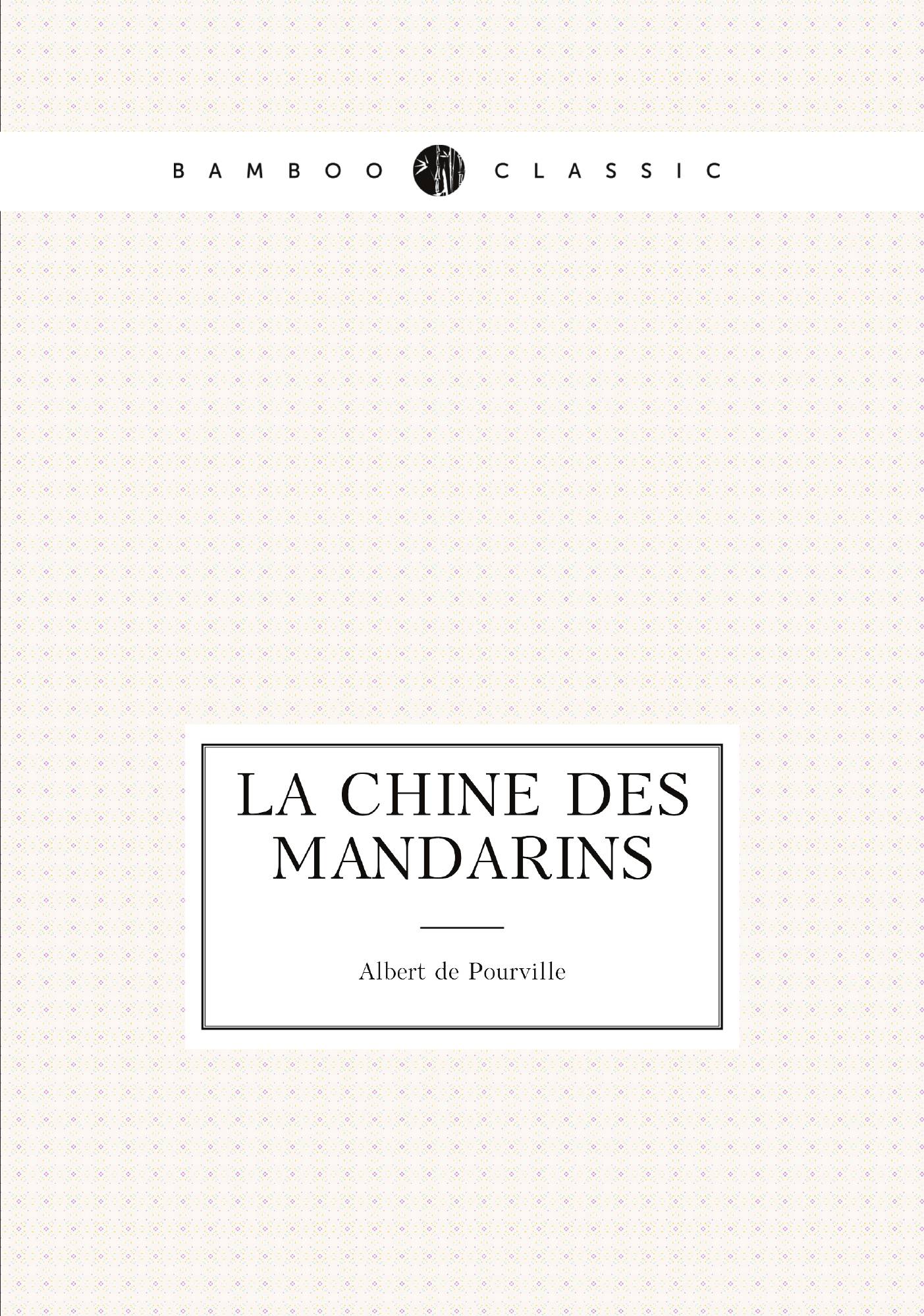 

La Chine des mandarins