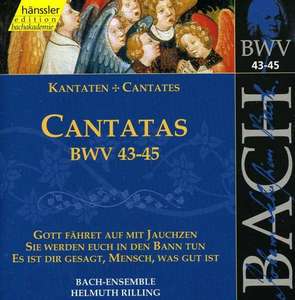 

BACH, J.S.: Cantatas, BWV 43-45, 1 CD