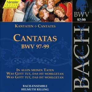 

BACH, J.S.: Cantatas, BWV 97-99, 1 CD