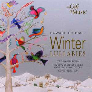 

GOODALL, H.: Winter Lullabies (Christ Church Cathedral Choir, Darlington), 1 CD