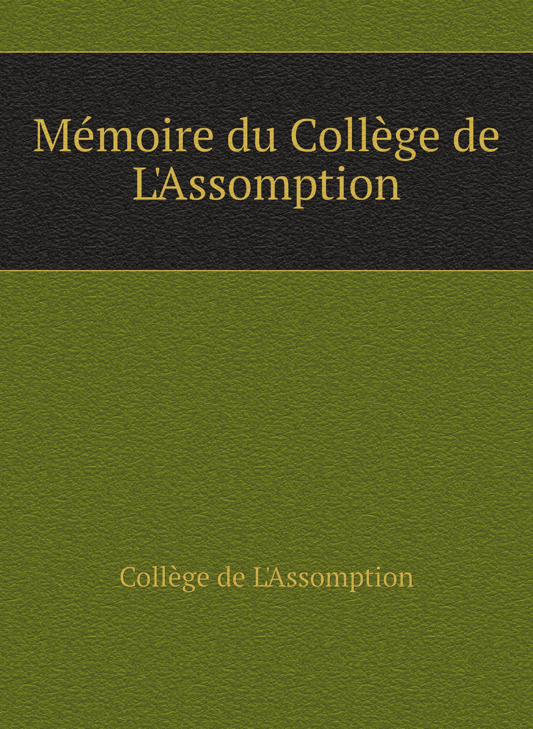 

Mйmoire du Collиge de L'Assomption