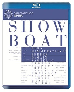 

Kern: Show Boat - San Francisco Opera Orchestra and Chorus, 1 Blu-ray