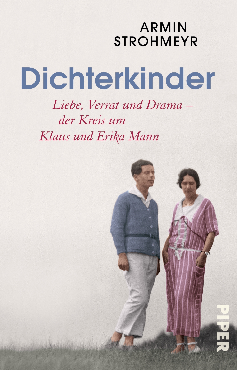

Dichterkinder Liebe, Verrat und Drama der Kreis um Klaus und Erika Mann