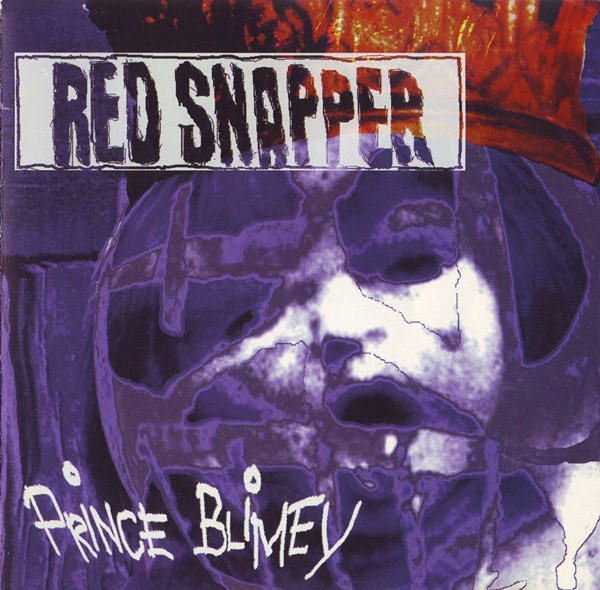 

Red Snapper Prince Blimey (Cd)