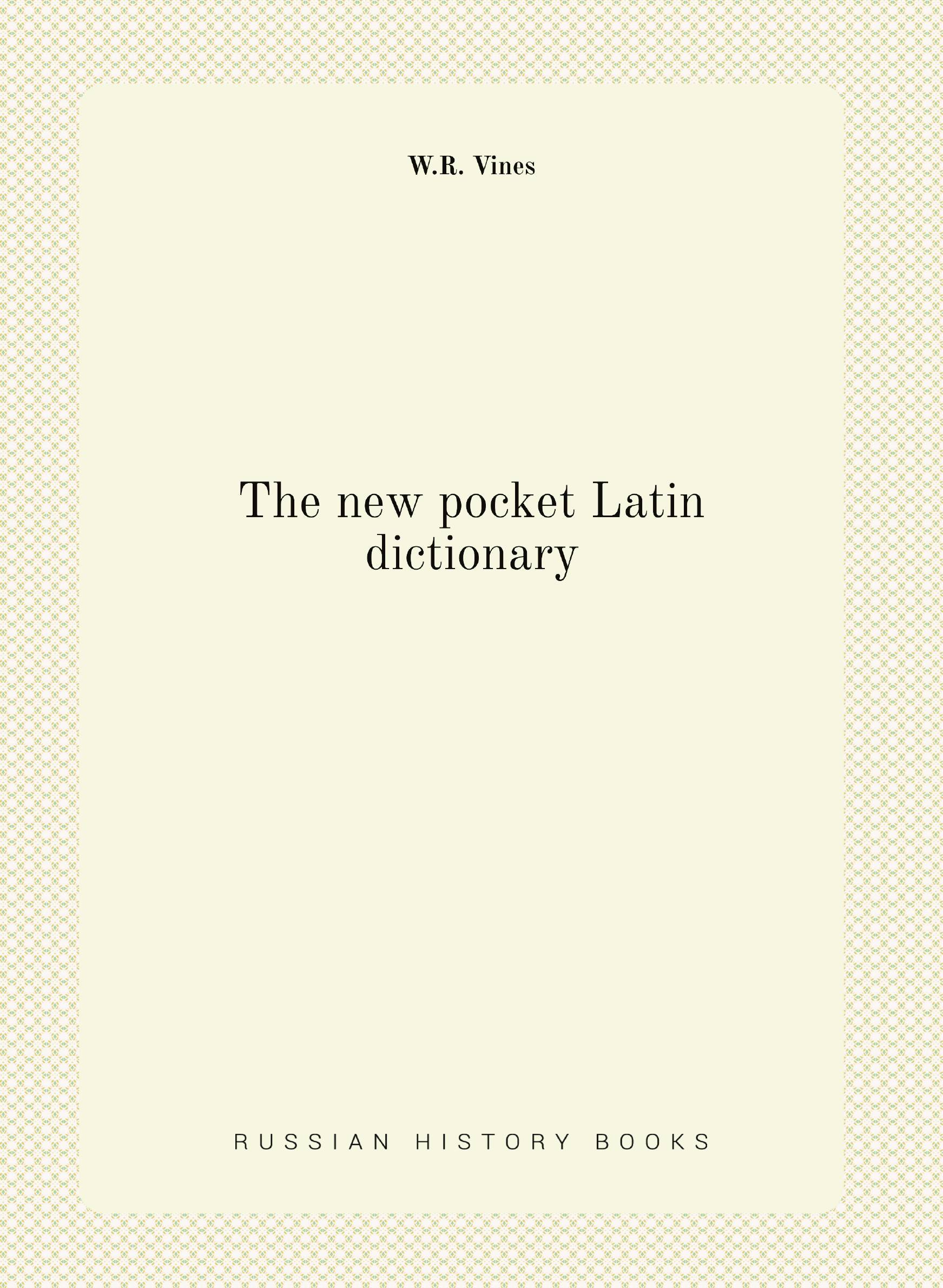 

The new pocket Latin dictionary