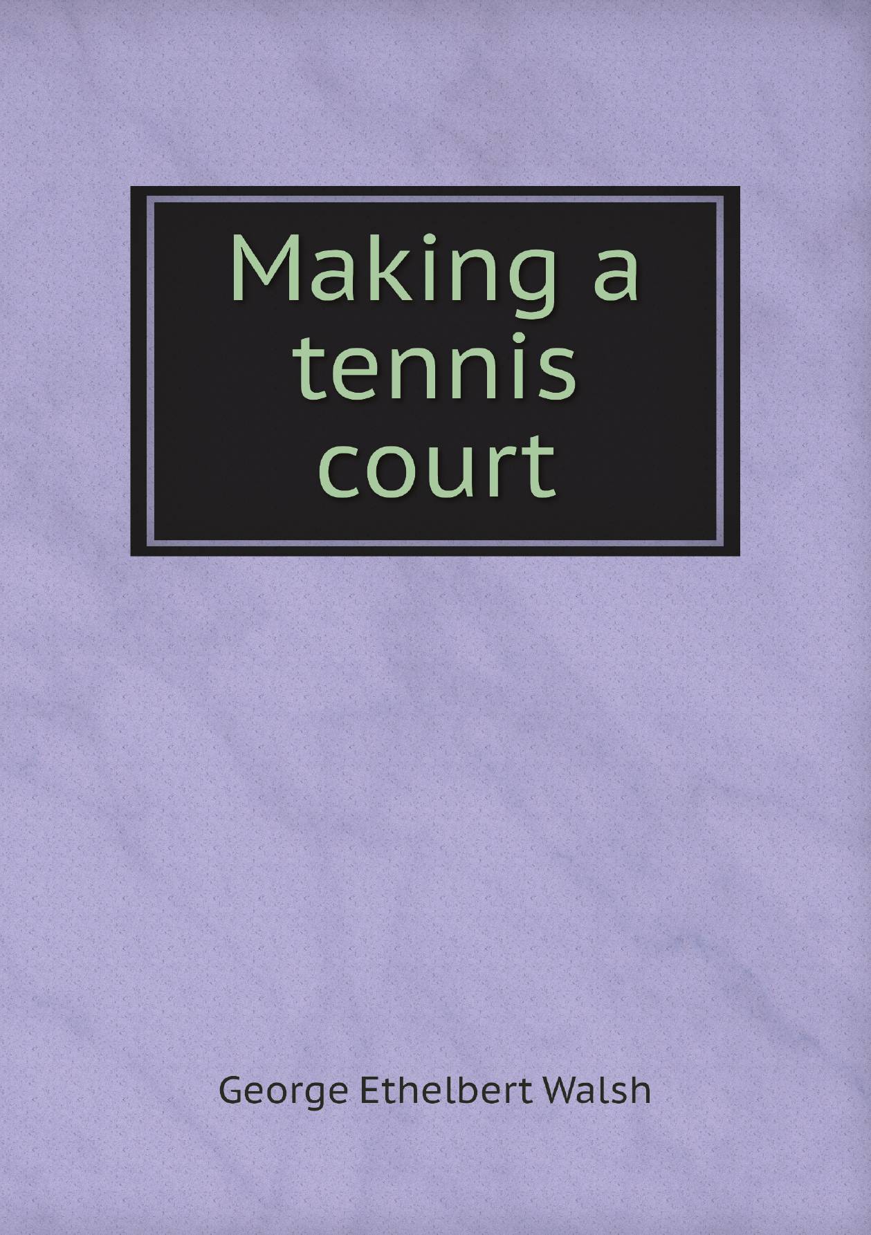 

Making a tennis court