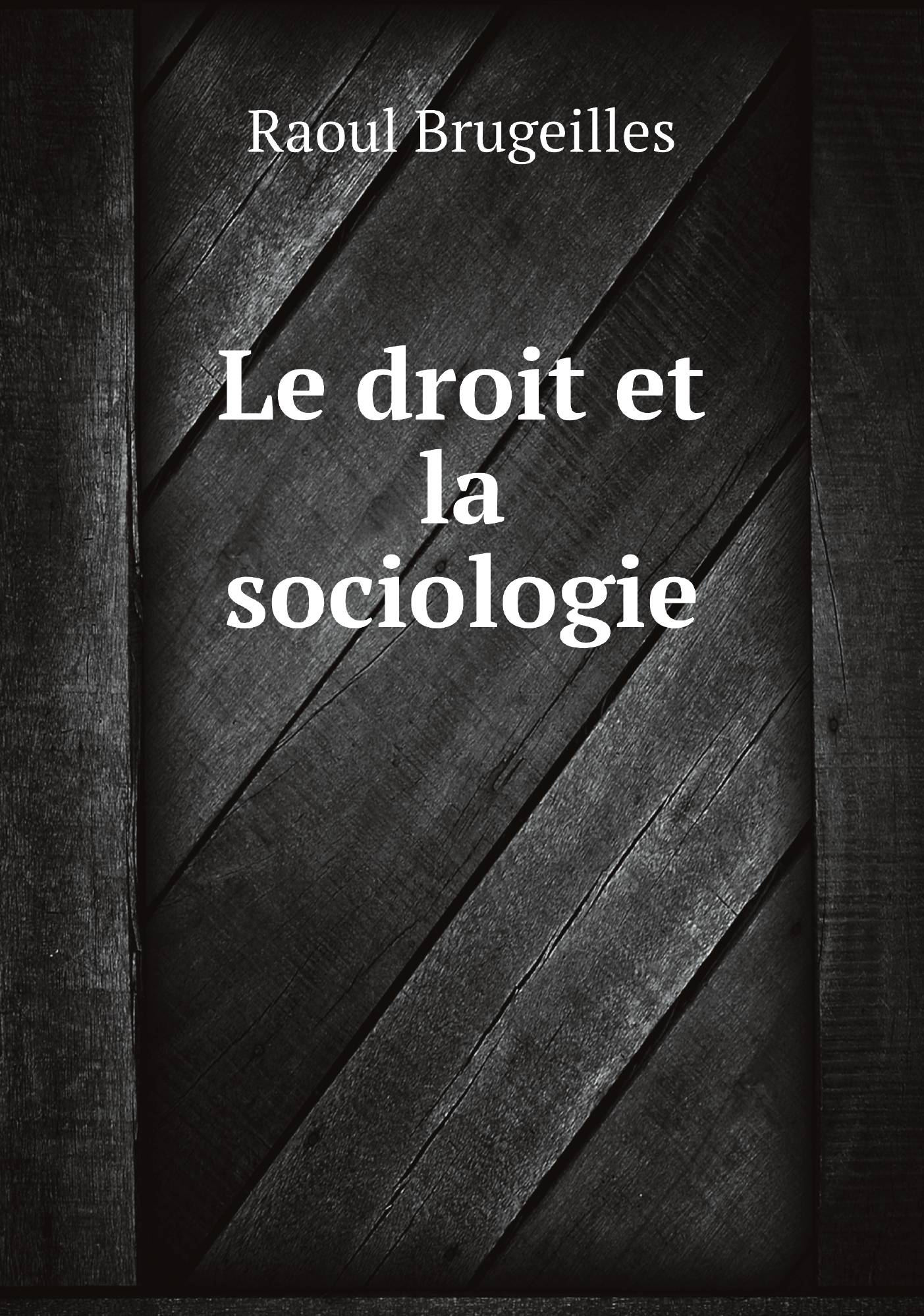 

Le droit et la sociologie