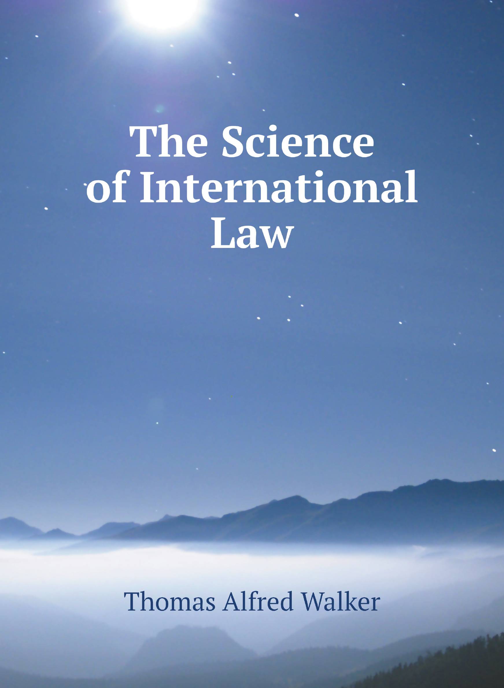 

The Science of International Law