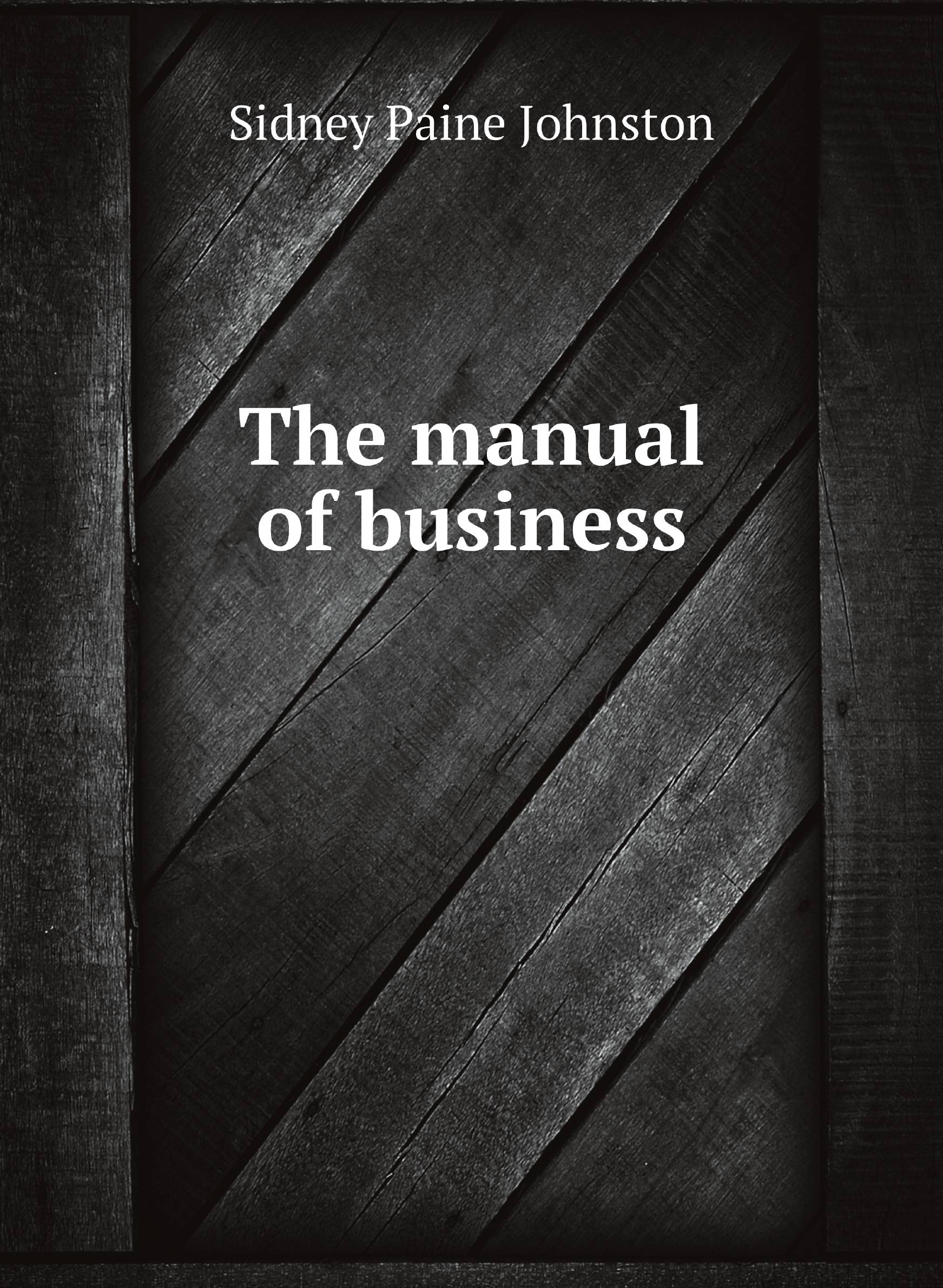 

The manual of business