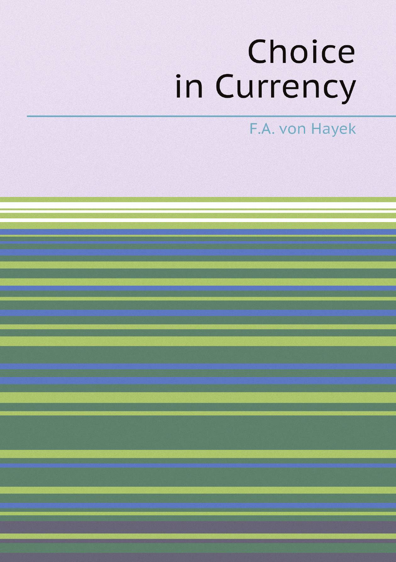 

Choice in Currency