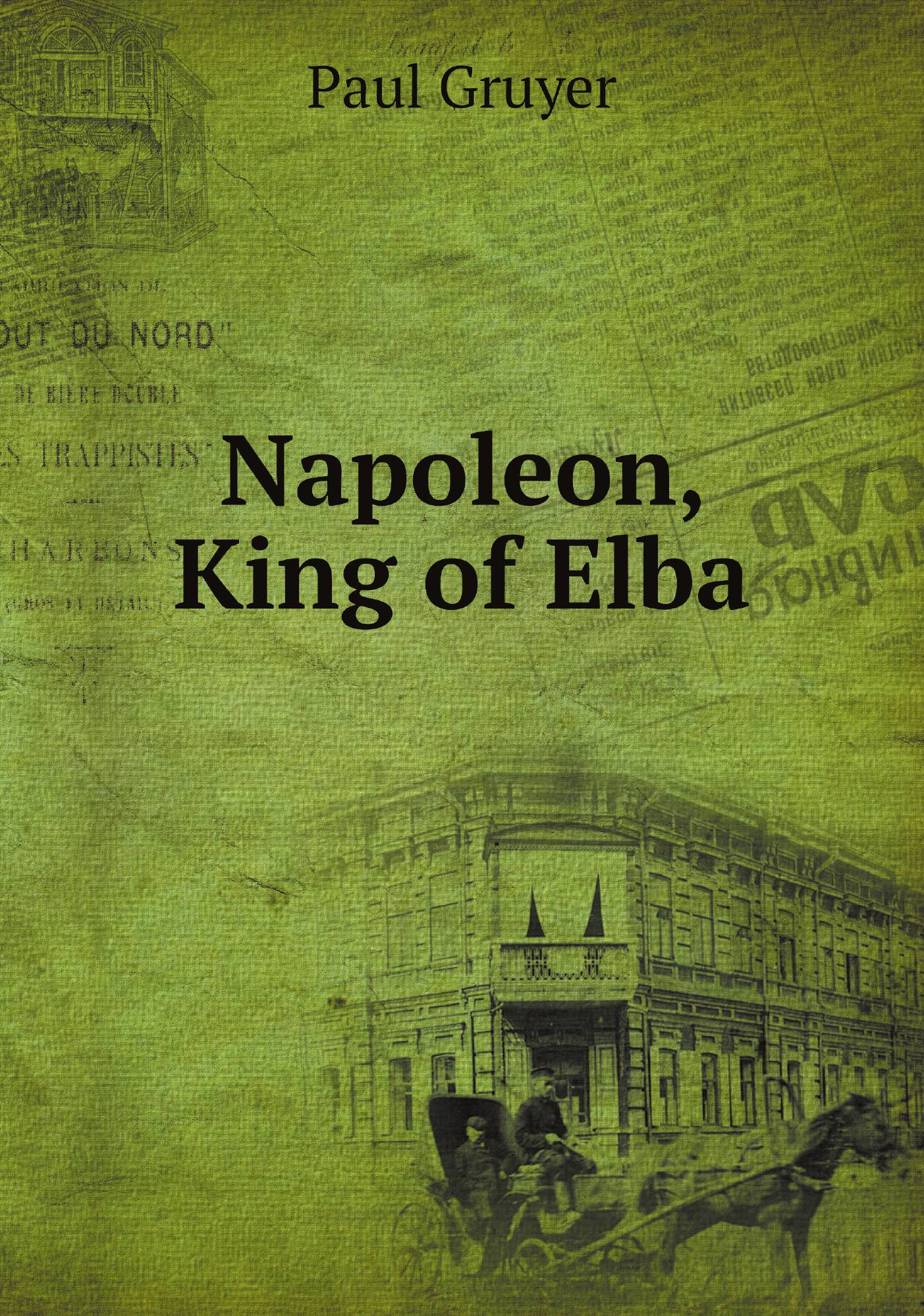 

Napoleon, King of Elba