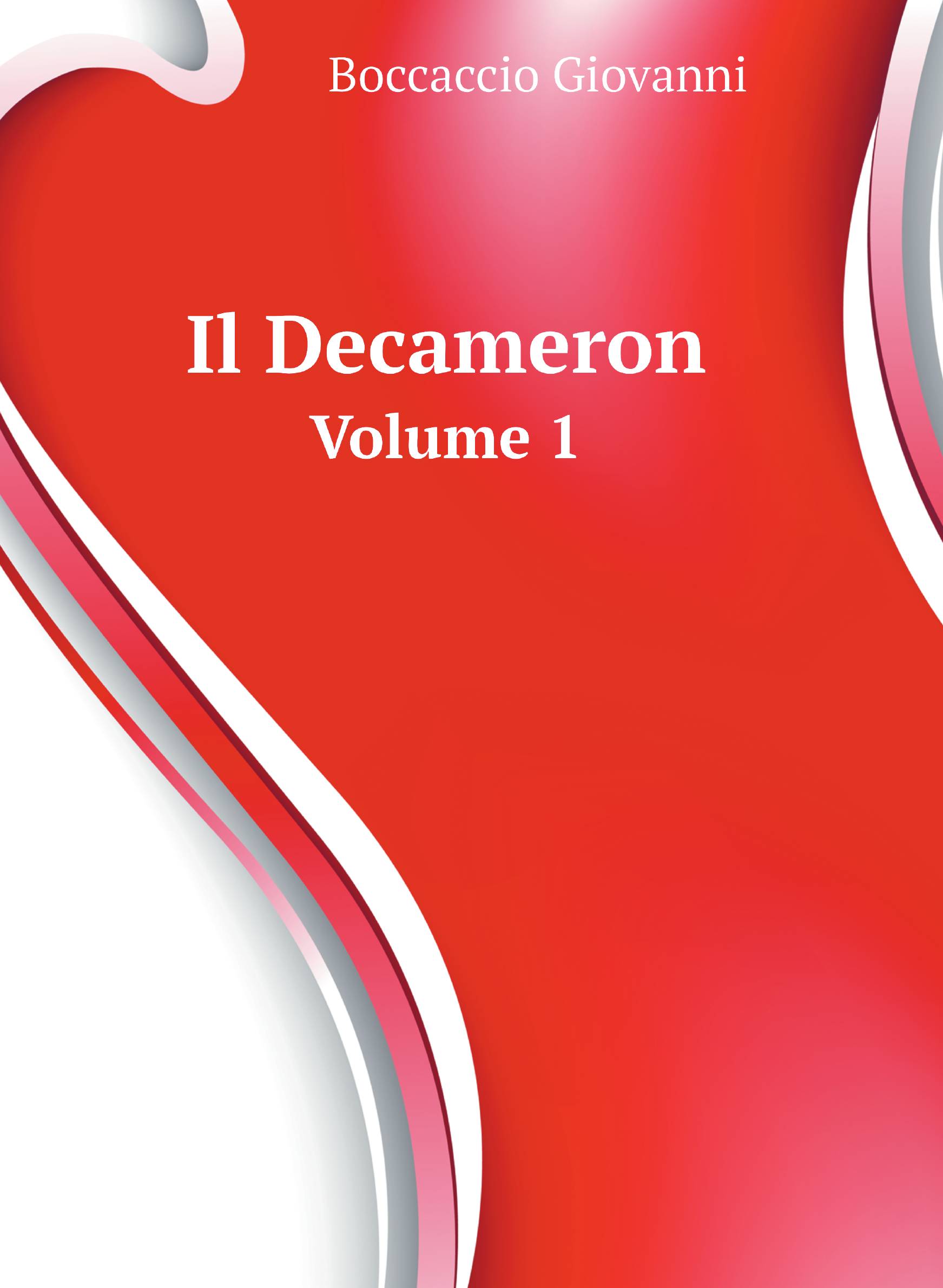 

Il Decameron. Volume 1