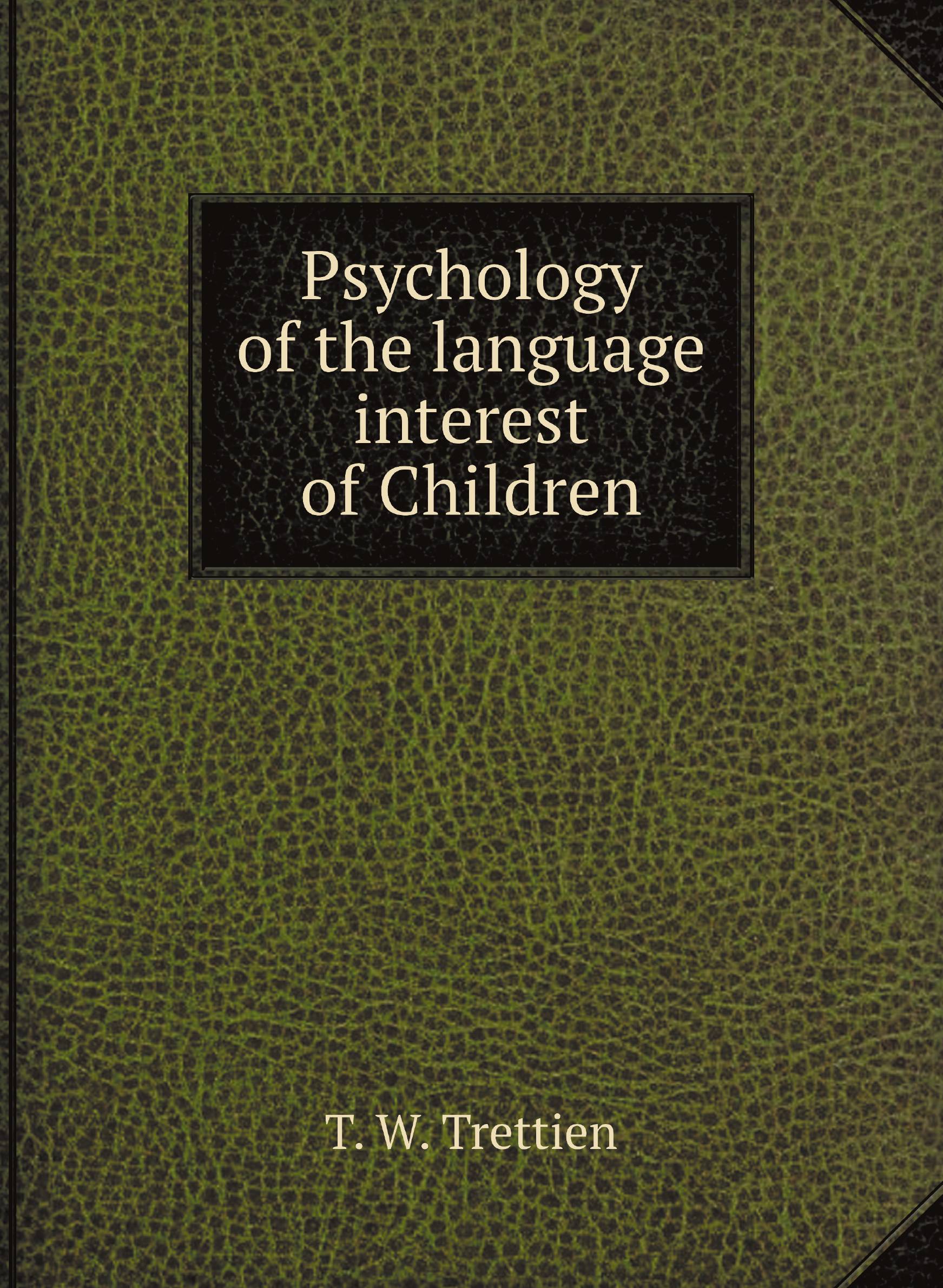 

Psychology of the language interest of Children