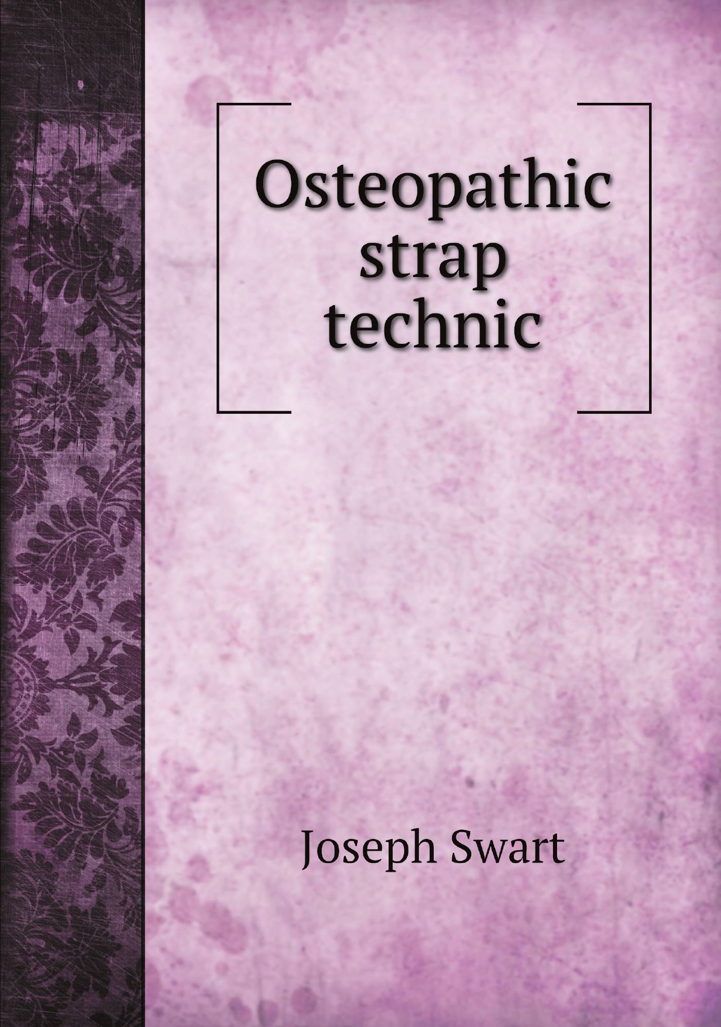 

Osteopathic strap technic