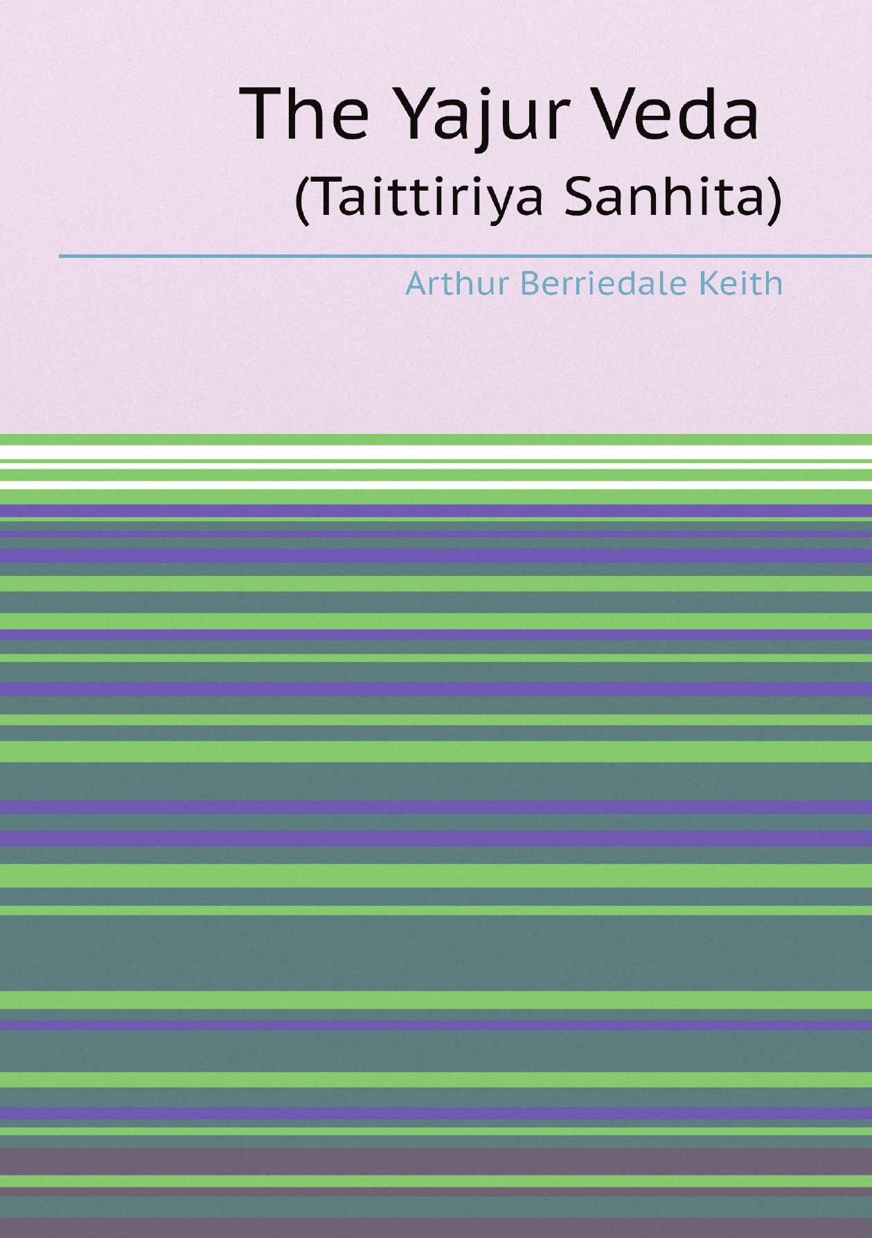 

The Yajur Veda (Taittiriya Sanhita)