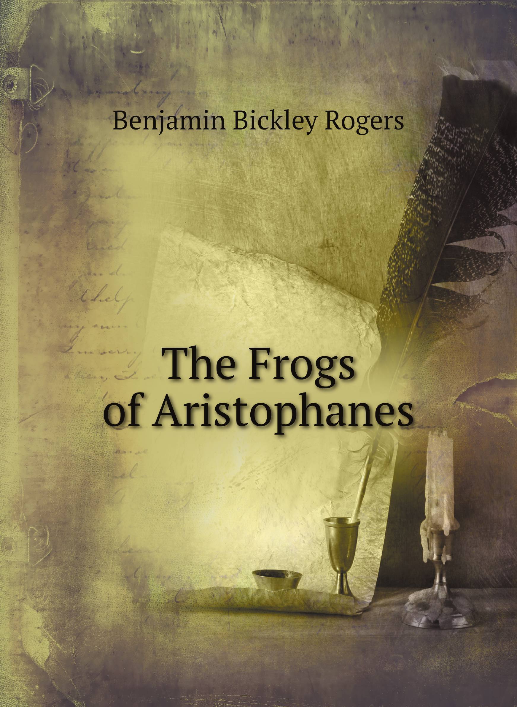 

The Frogs of Aristophanes