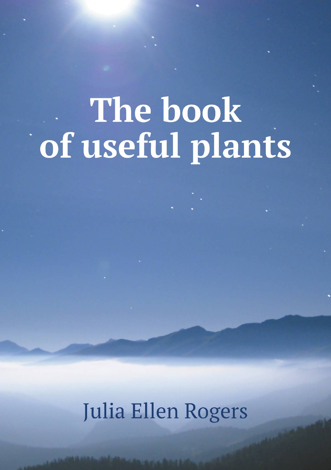 

The book of useful plants