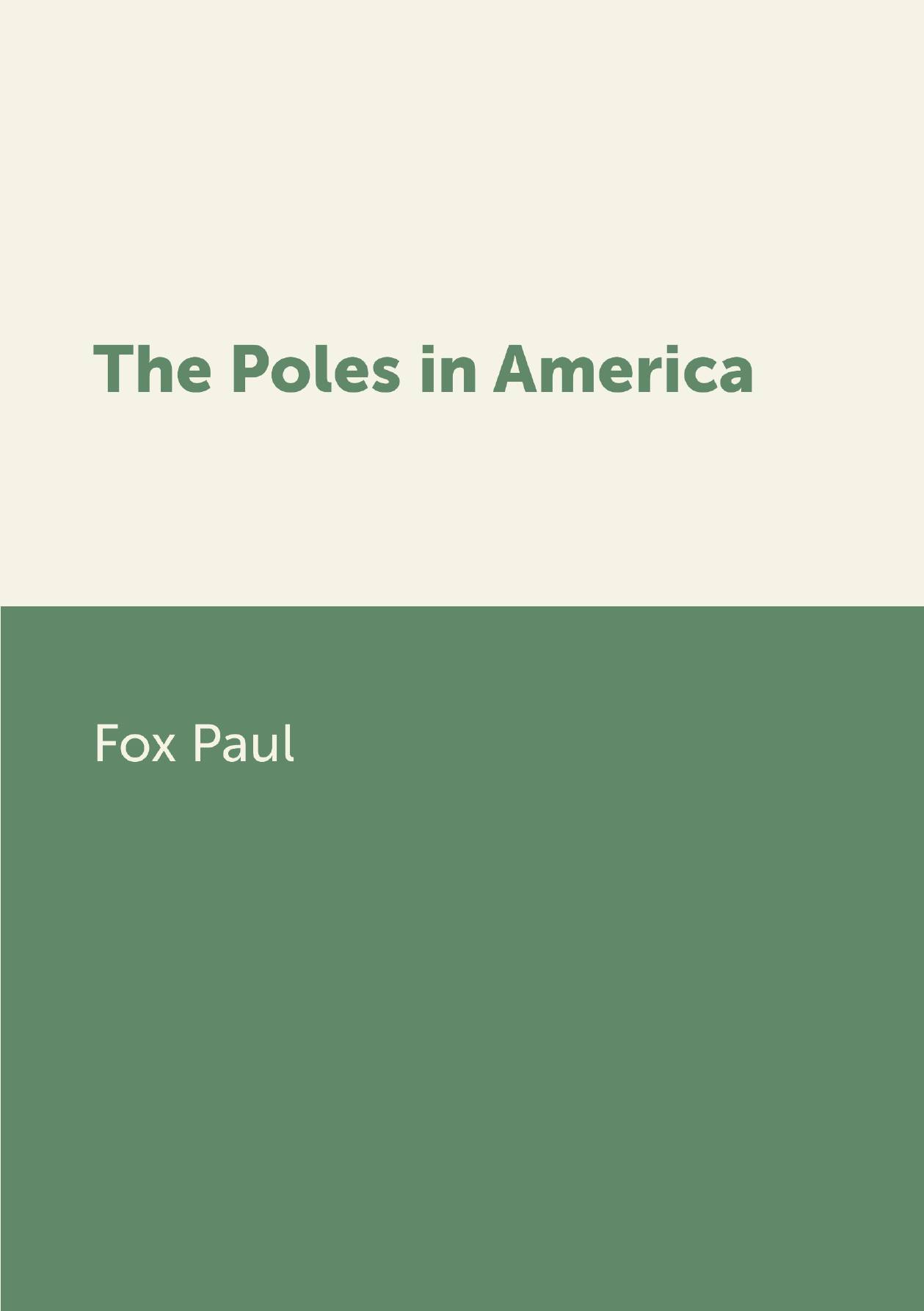 

The Poles in America