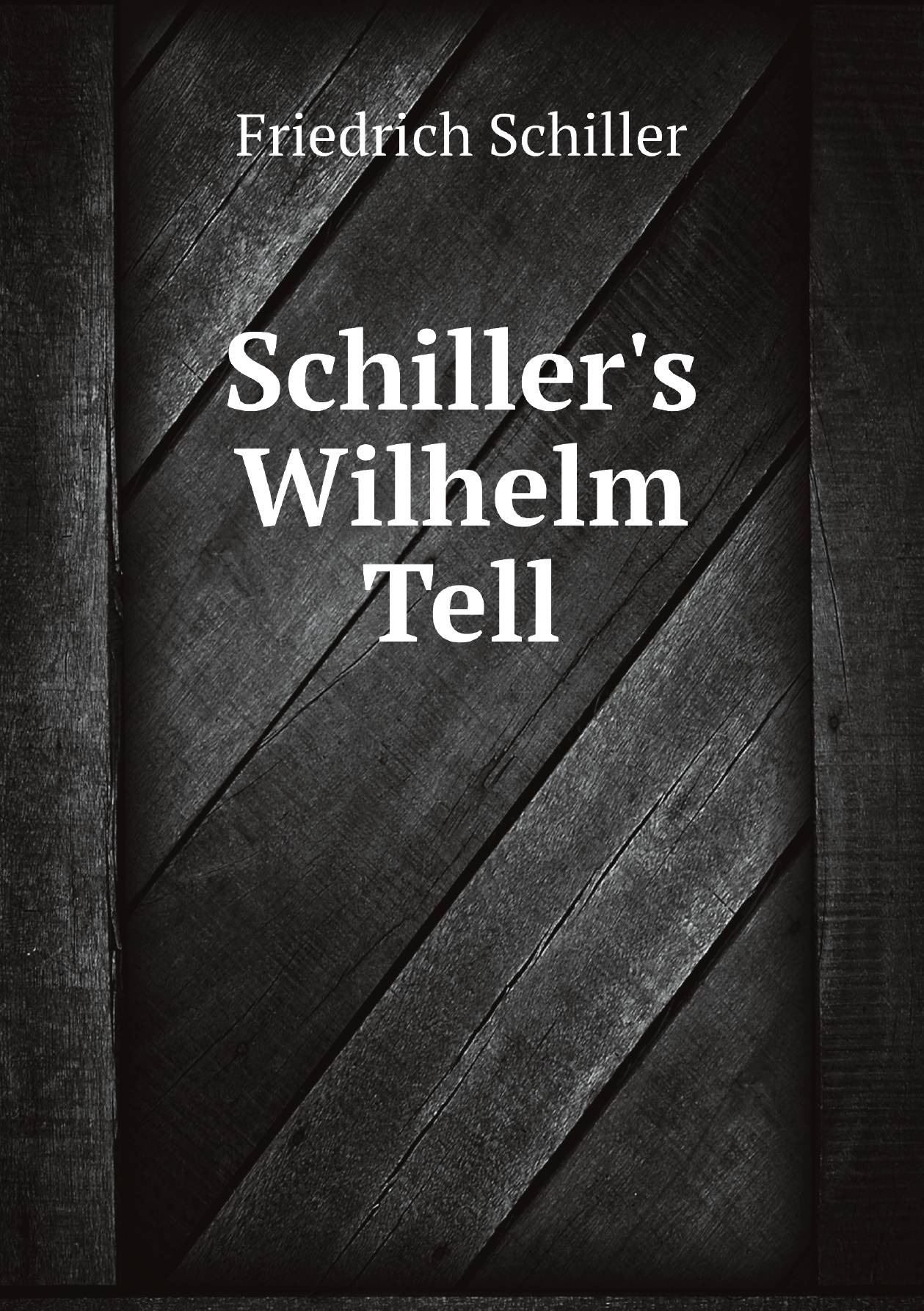 

Schiller's Wilhelm Tell