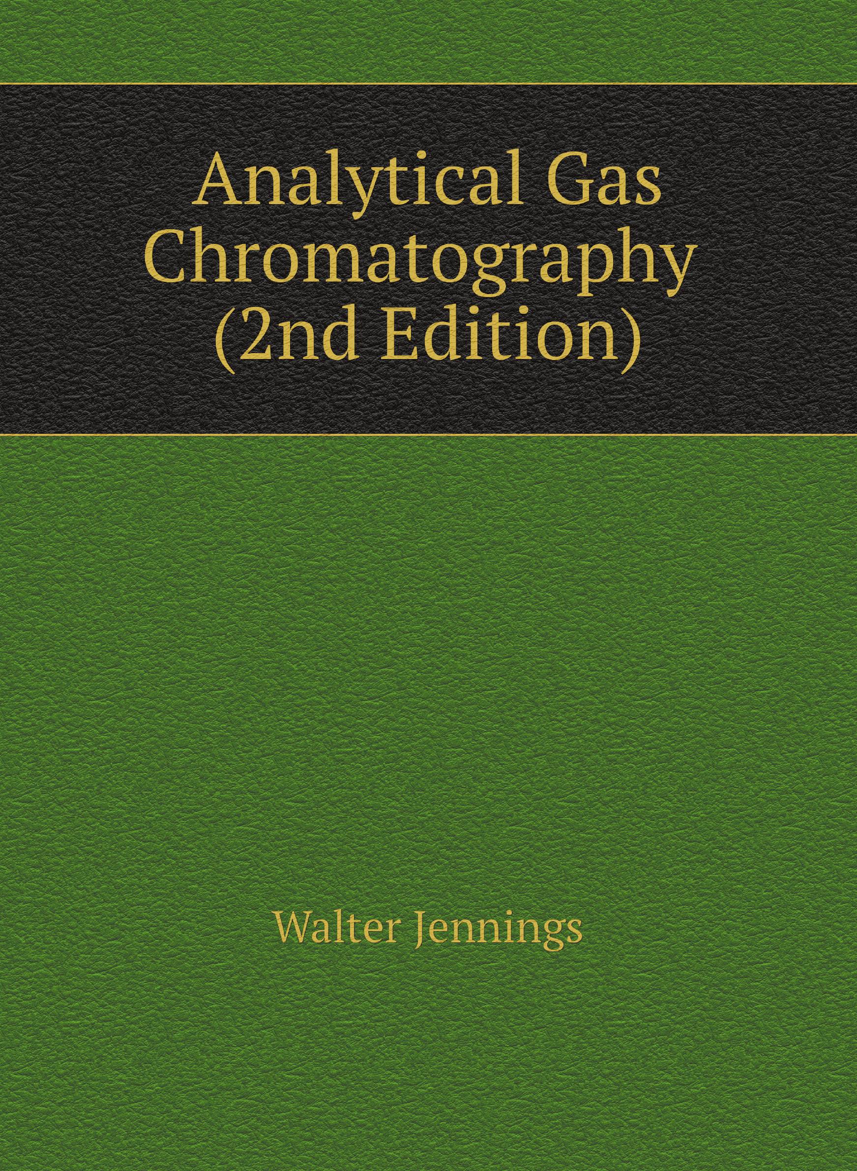 

Analytical Gas Chromatography (2nd Edition)