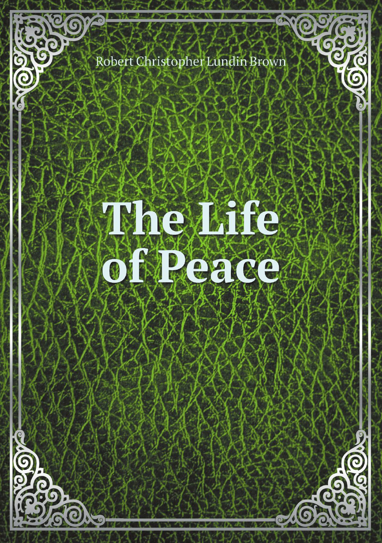 

The Life of Peace