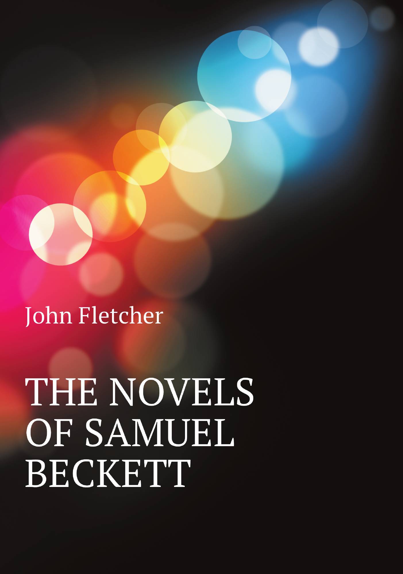 

THE NOVELS OF SAMUEL BECKETT