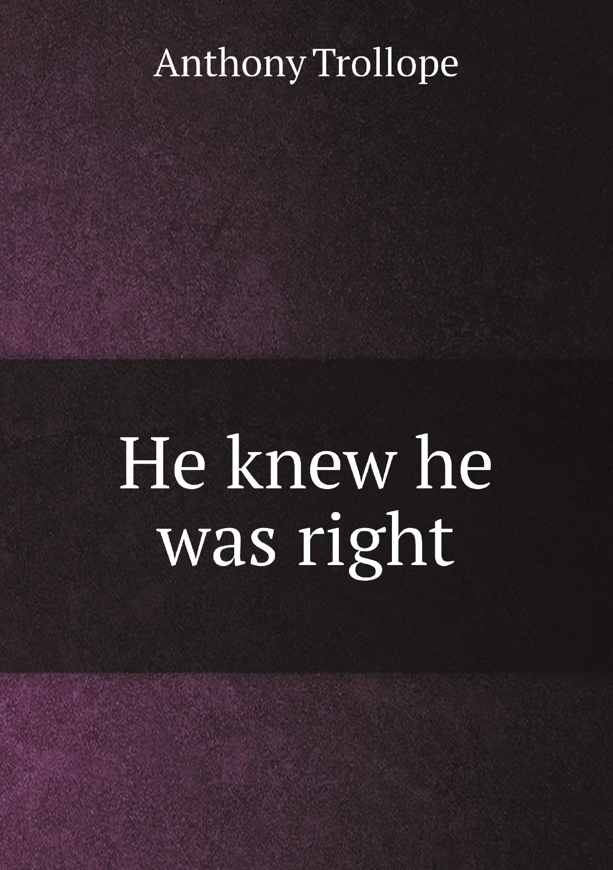 

He knew he was right