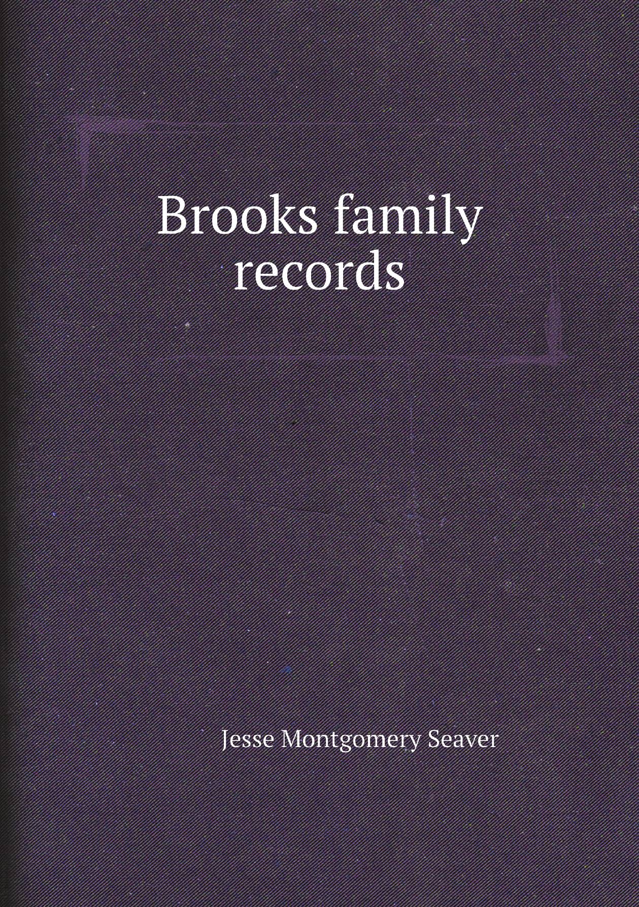 

Brooks family records