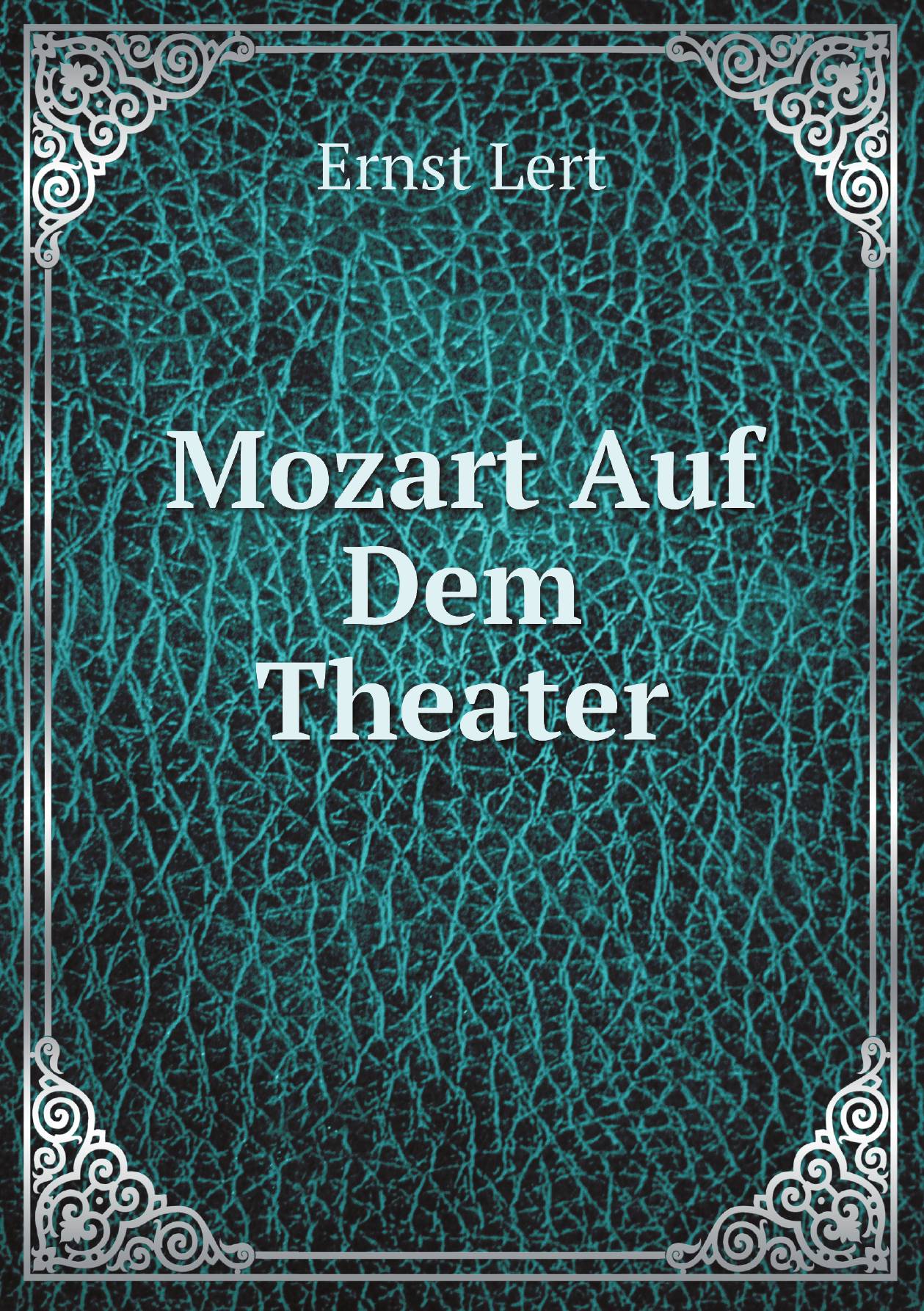 

Mozart Auf Dem Theater (German Edition)