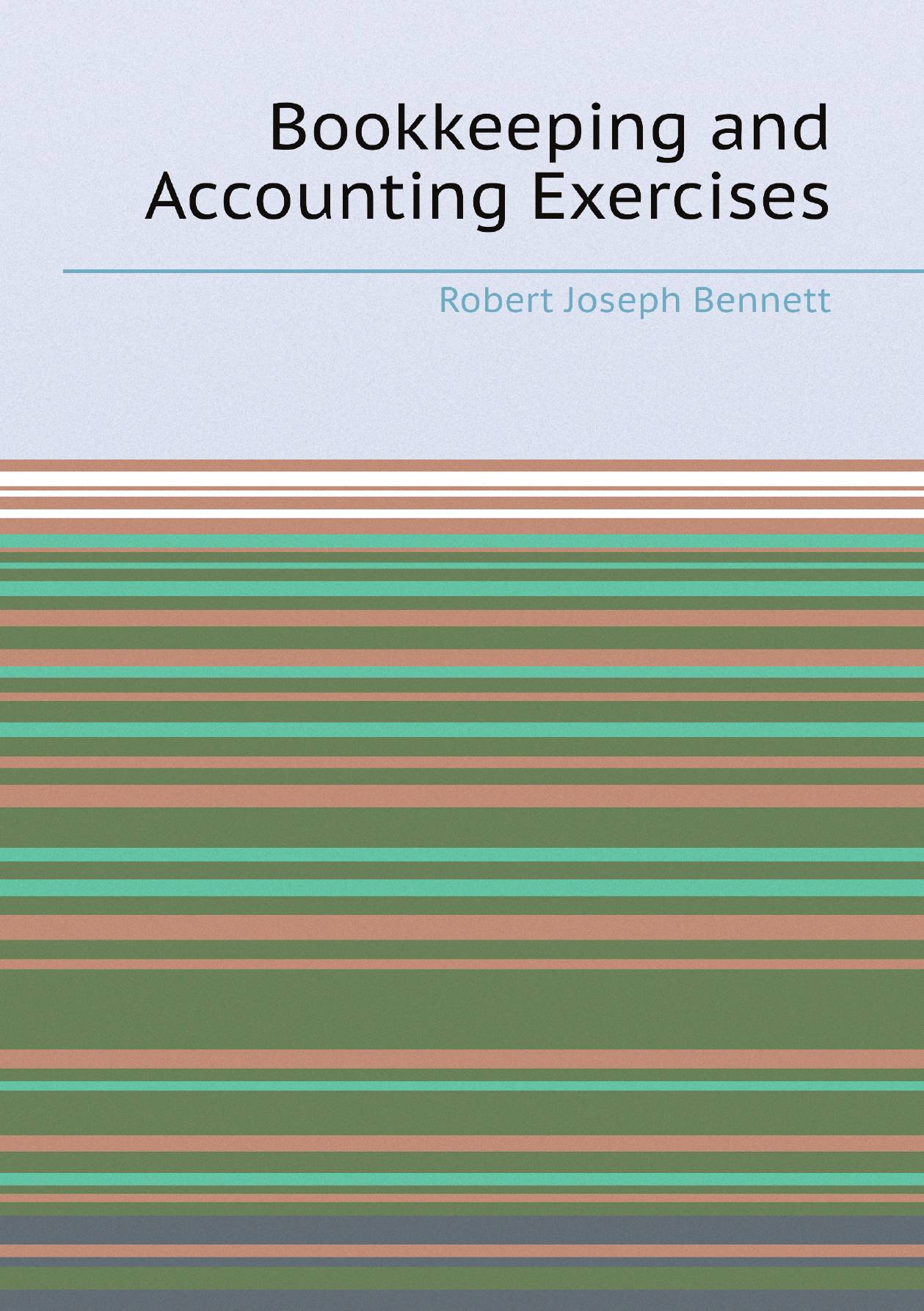 

Bookkeeping and Accounting Exercises