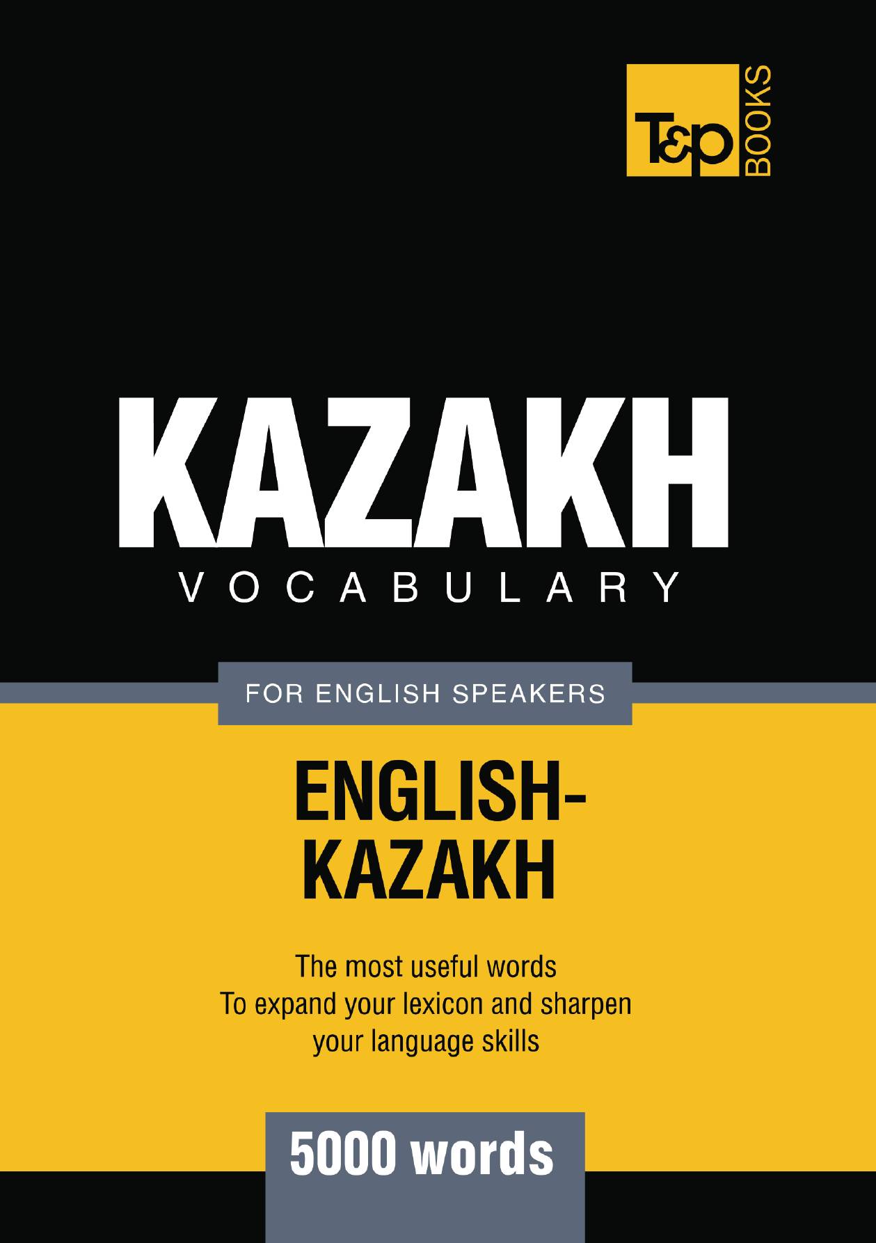 

Kazakh vocabulary for English speakers - 5000 words