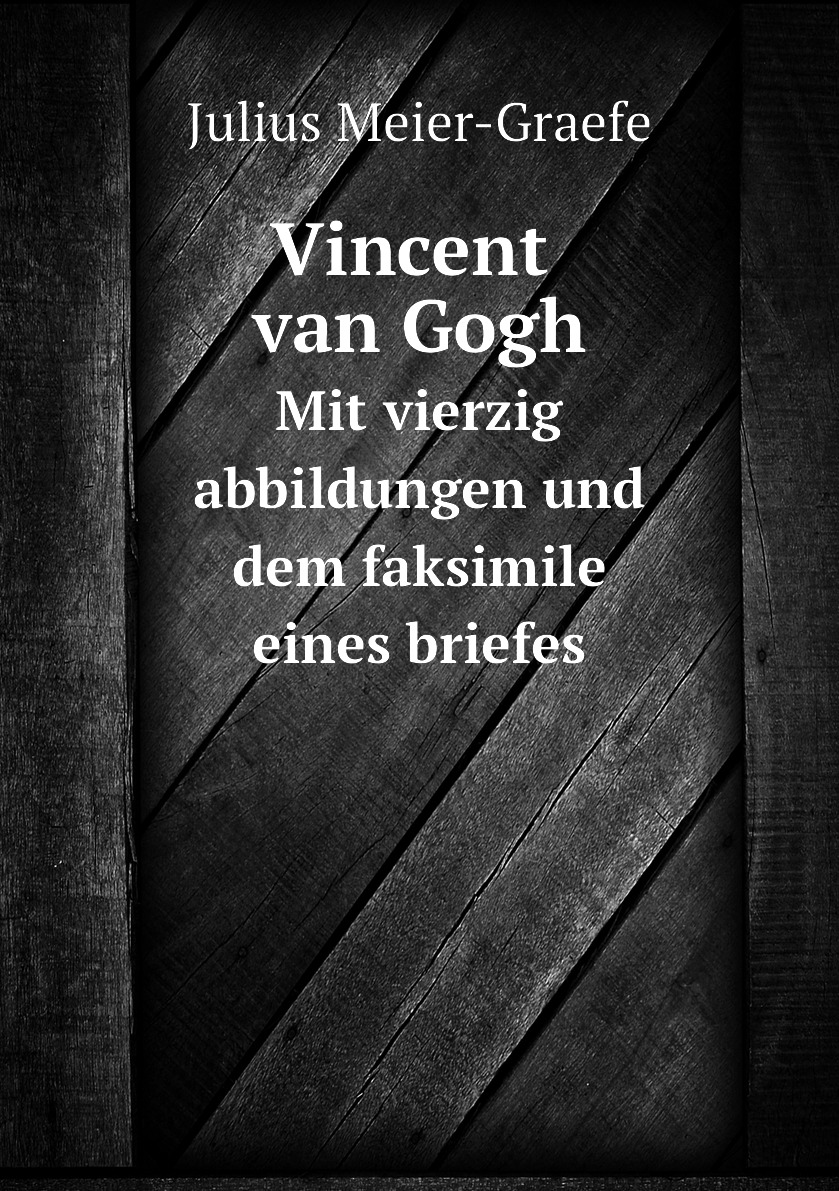 

Vincent van Gogh. Mit vierzig abbildungen und dem faksimile eines briefes