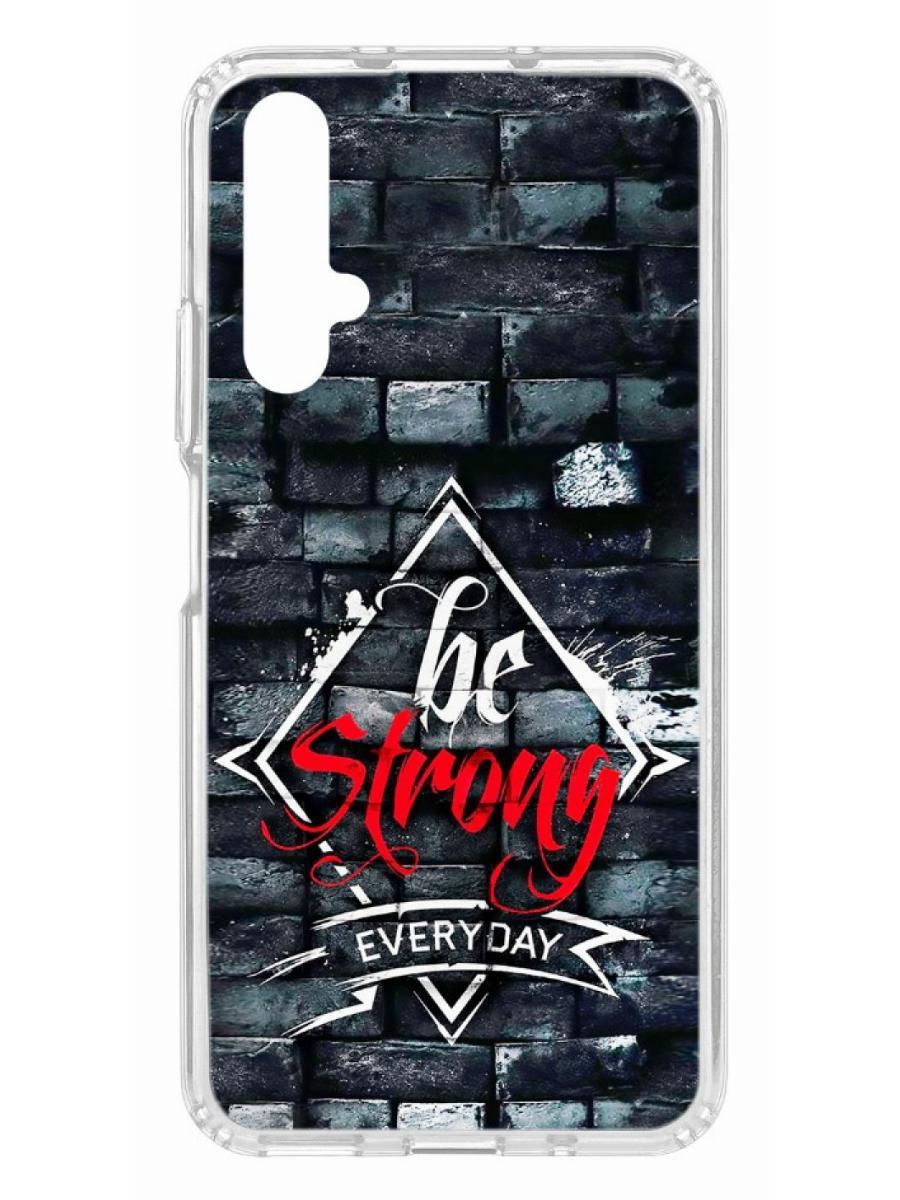 

Чехол на Huawei Honor 20 Kruche Print be strong