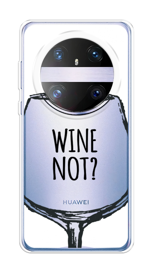 

Чехол на Huawei Mate 60 Pro "Wine not white", Белый, 6122250-1