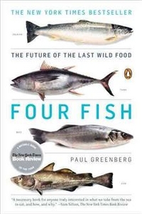 

Four Fish: The Future of the Last Wild Food
