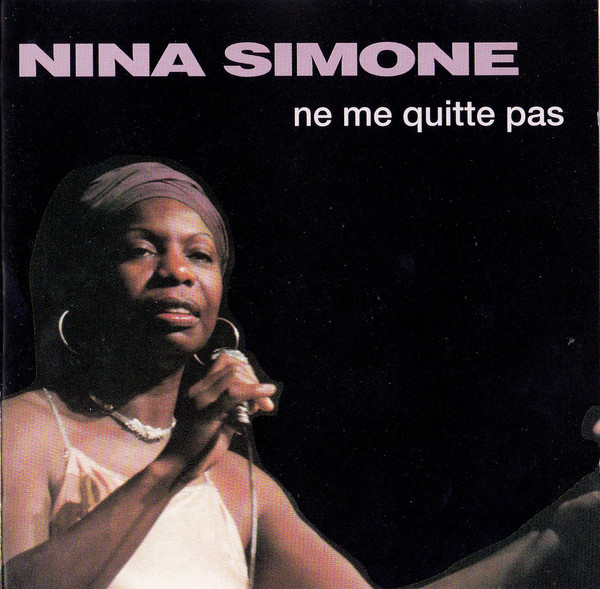

Simone. Nina - Ne Me Quitte Pas (1 CD)