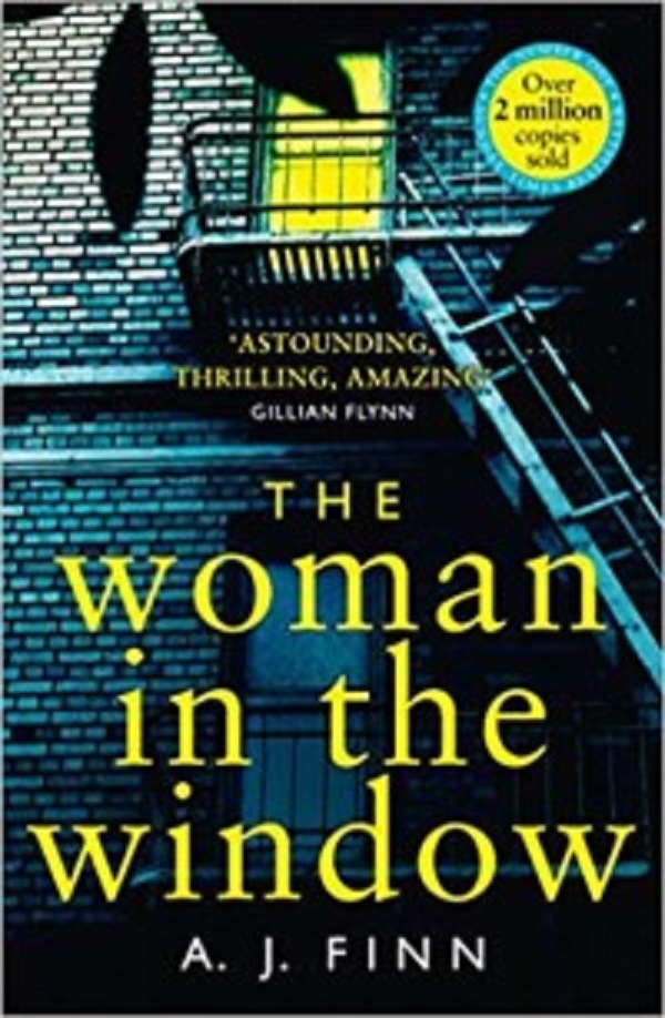

The Woman in the Window: The Hottest New Release Thriller of 2018 and a No. 1 New...
