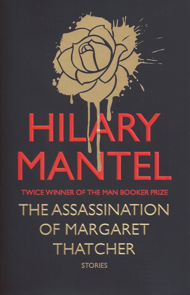 

The Assassination of Margaret Thatcher