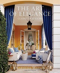 

Книга The Art of Elegance: Classic Interiors