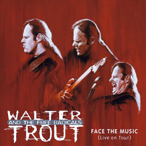 

Walter Trout and The Free Radicals – Face The Music (1 CD)