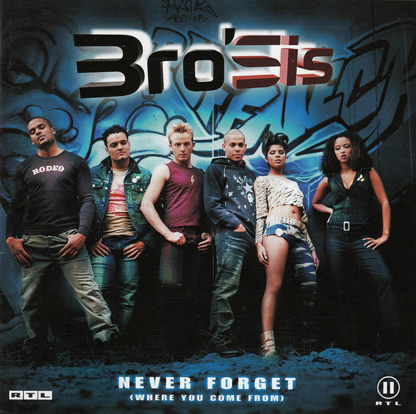 

Bro Sis: Never Forget (Where You Come from) (1 CD)