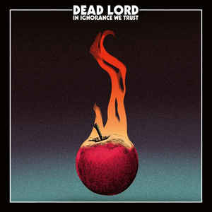 

Dead Lord: In Ignorance We Trust(Jewelcase) (1 CD)