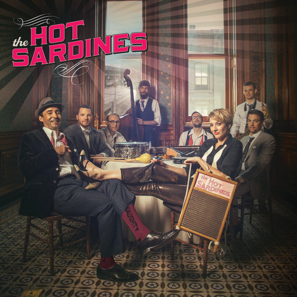 

The Hot Sardines - The Hot Sardines (1 CD)