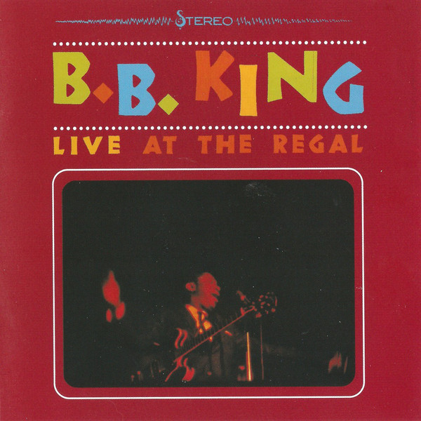 

B.B. King - Live At The Regal (1 CD)