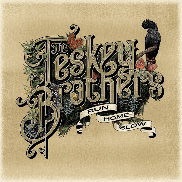 

The Teskey Brothers - Run Home Slow (1 CD)