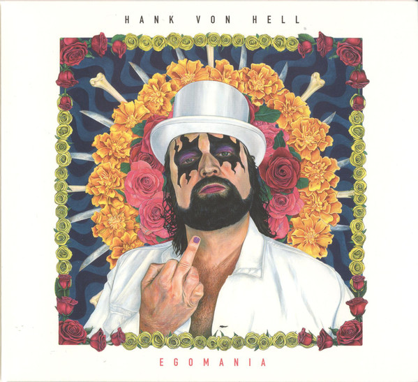 

Hank Von Hell* - Egomania (1 CD)