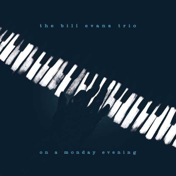 

Bill Evans Trio: On A Monday Evening (Live) (1 CD)