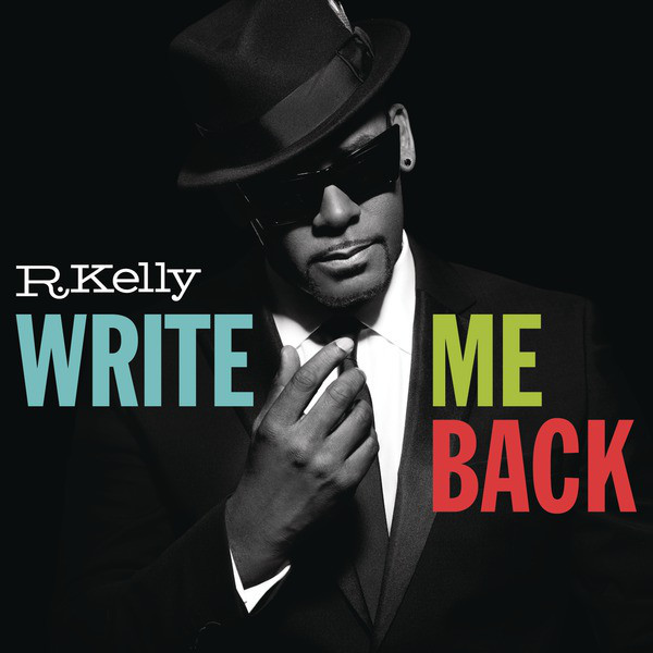 

R. Kelly - Write Me Back (1 CD)