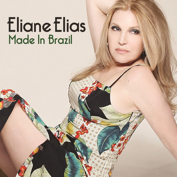 Eliane Elias: Made in Brazil (1 CD)